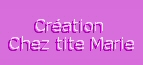 Copyright Cration Chez tite Marie